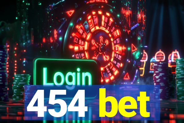 454 bet